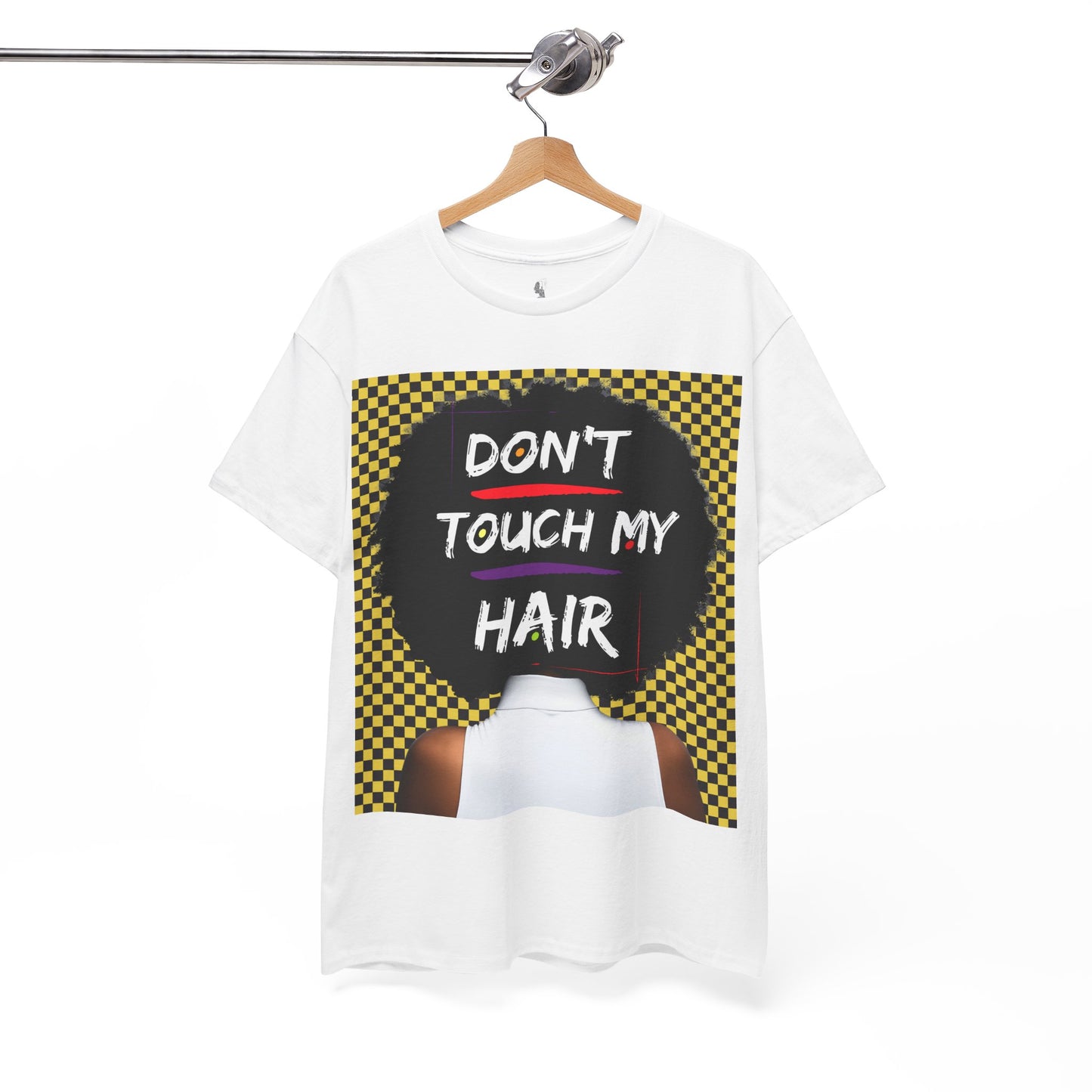 Don't Touch My Hair Unisex Heavy Cotton Tee