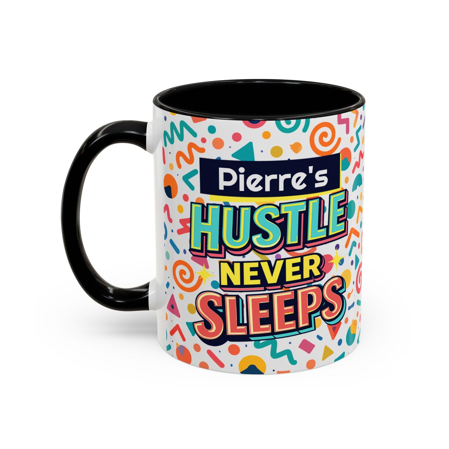 Personalized, Hustle Never Sleeps Two-Tone Ceramic Mug  (6 Colors , 11oz & 15oz)