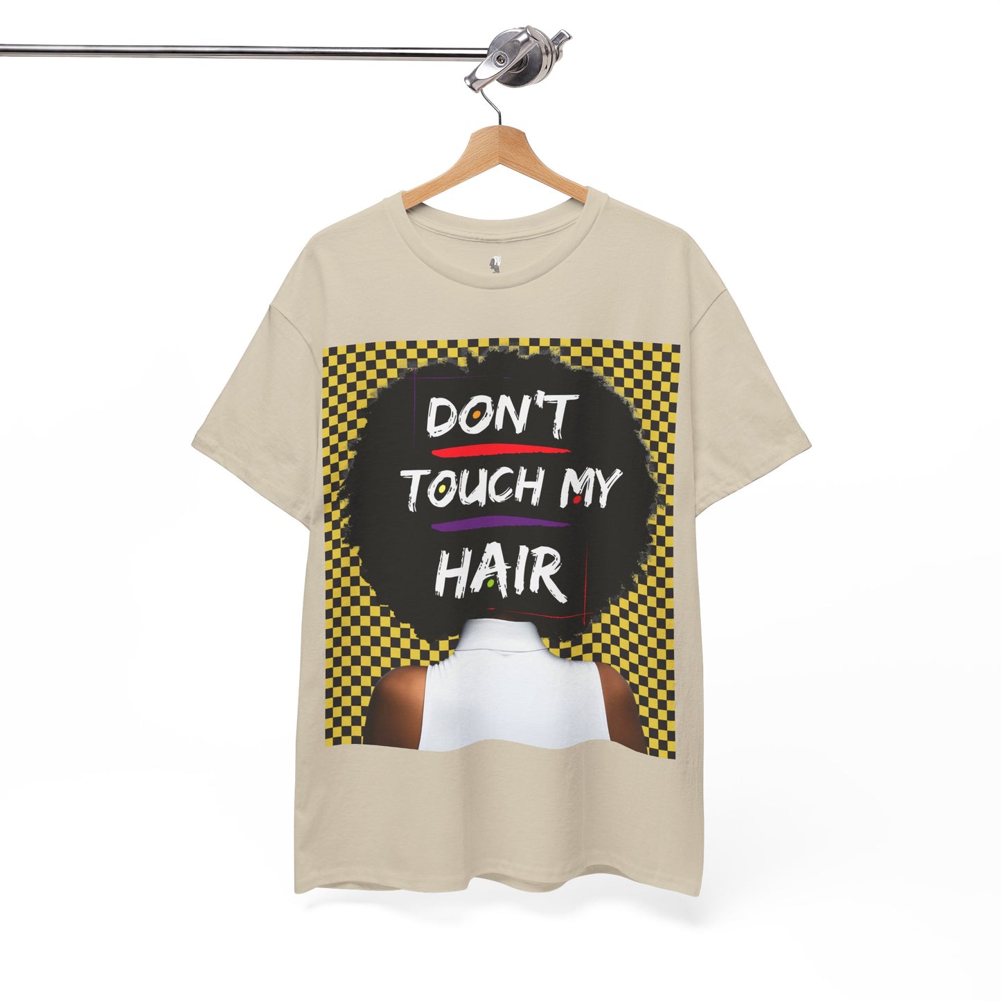 Don't Touch My Hair Unisex Heavy Cotton Tee