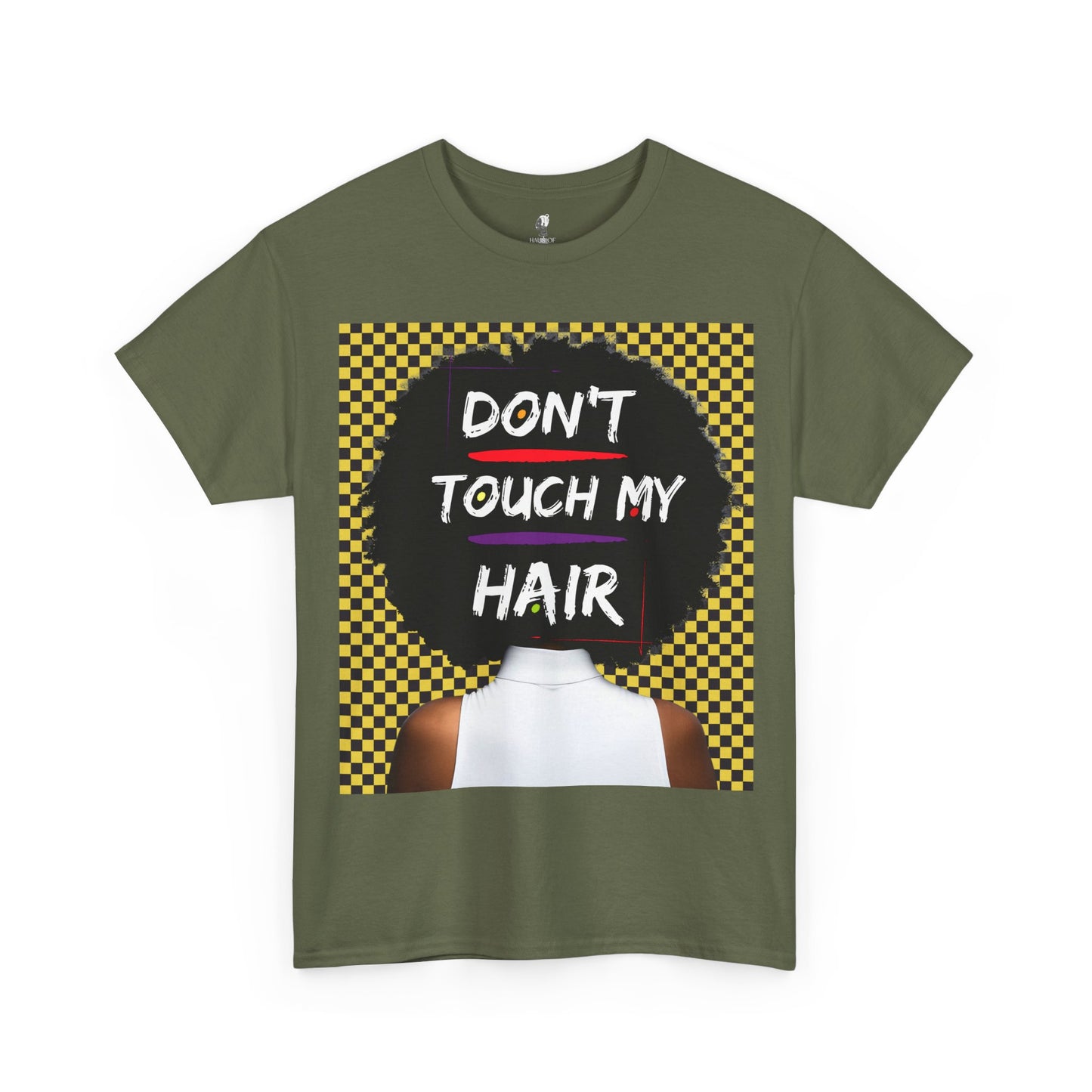 Don't Touch My Hair Unisex Heavy Cotton Tee