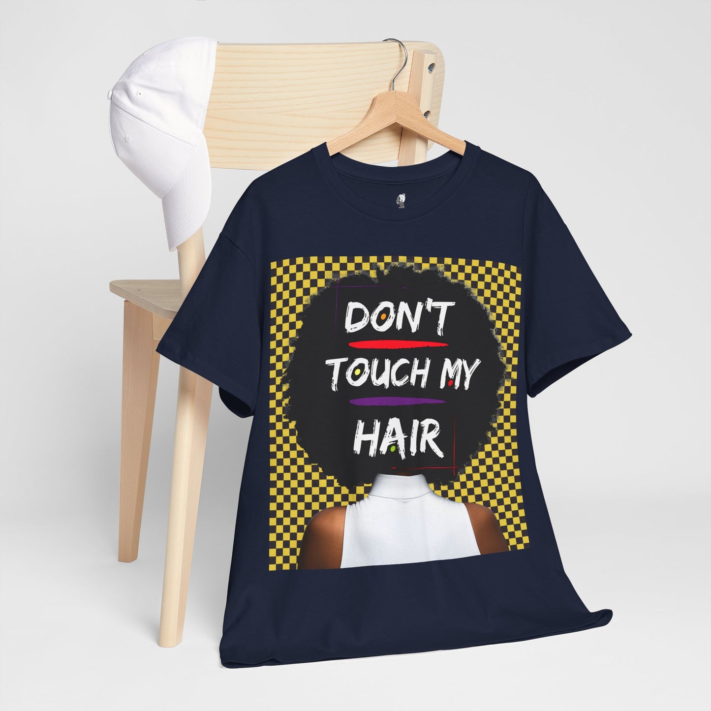 Don't Touch My Hair Unisex Heavy Cotton Tee