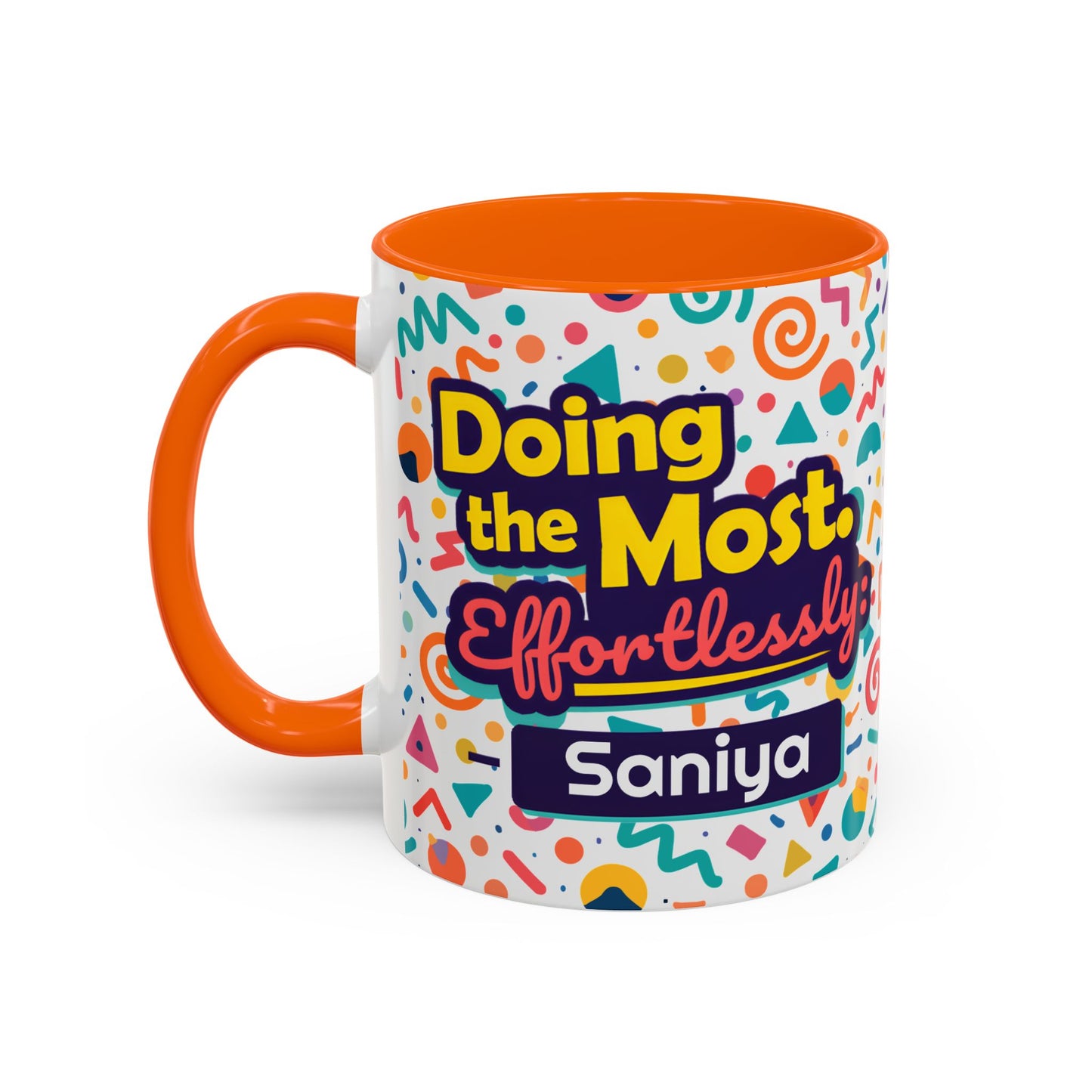 Personalized,  Doing the Most, Effortlessly Two-Tone Ceramic Mug  (6 Colors , 11oz & 15oz)