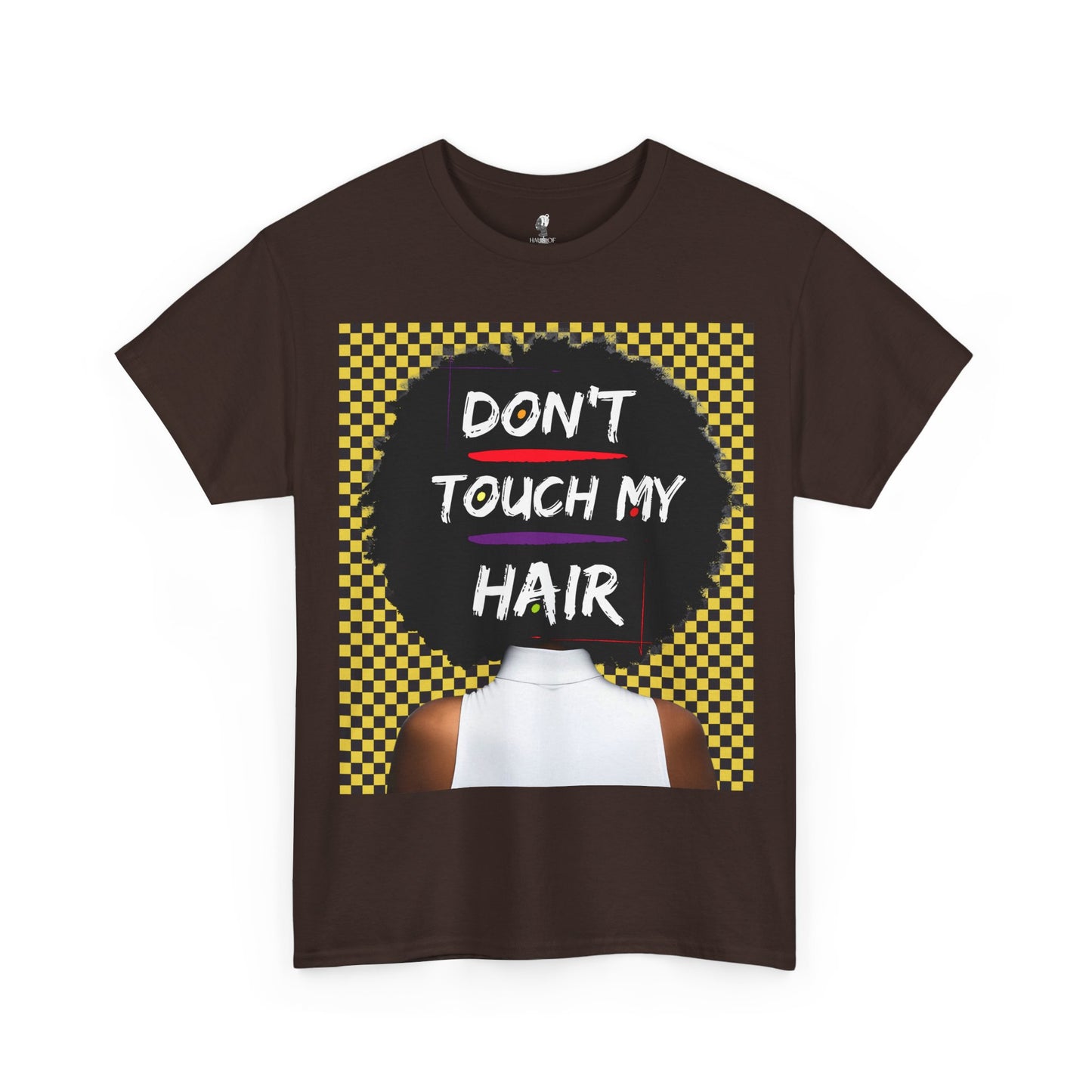 Don't Touch My Hair Unisex Heavy Cotton Tee