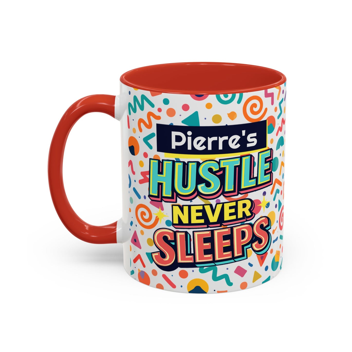 Personalized, Hustle Never Sleeps Two-Tone Ceramic Mug  (6 Colors , 11oz & 15oz)