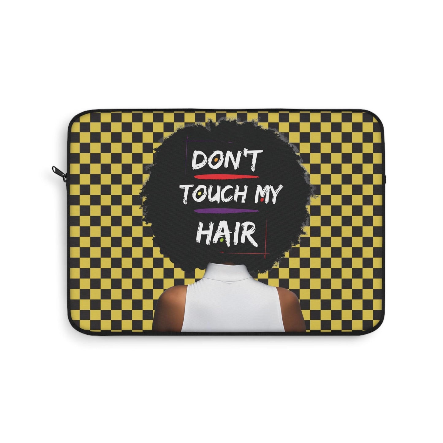 Don't Touch My Hair Laptop Sleeve: Protective Computer Bag, Pro Macbook Air Sleeve