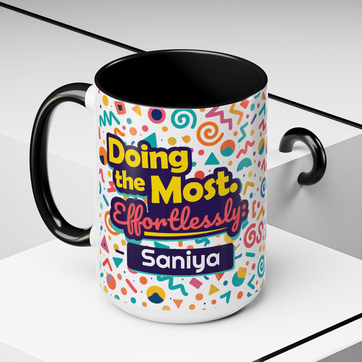 Personalized,  Doing the Most, Effortlessly Two-Tone Ceramic Mug  (6 Colors , 11oz & 15oz)