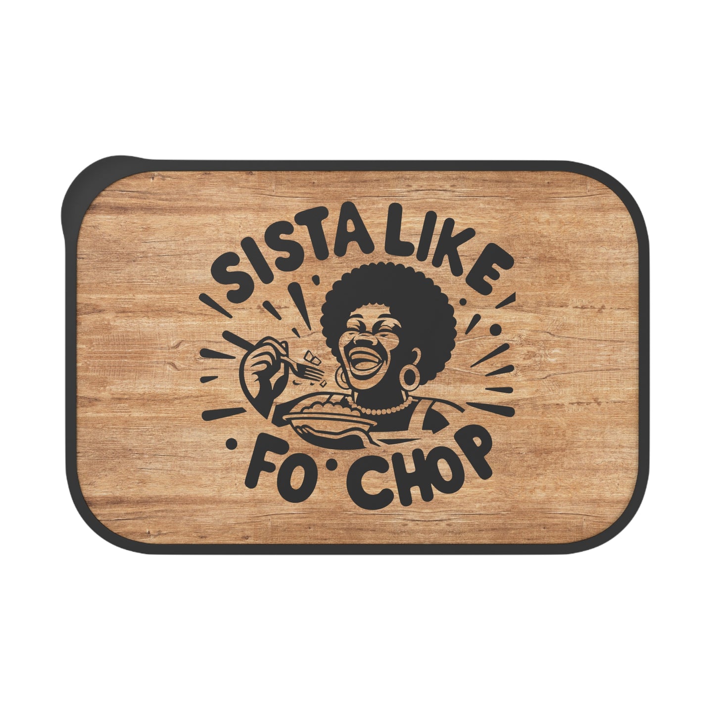 PLA Bento Box — “Sista Like Fo’ Chop” Wooden-Look Eco Lunchbox with Utensils