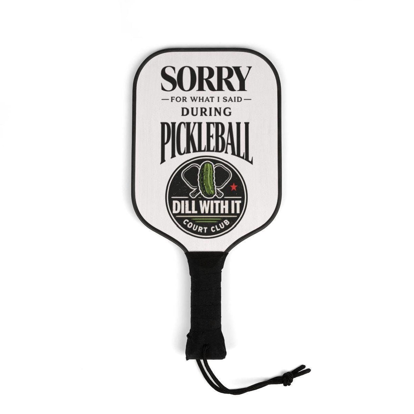 A white paddle with a black handle and a humorous text printed on it.